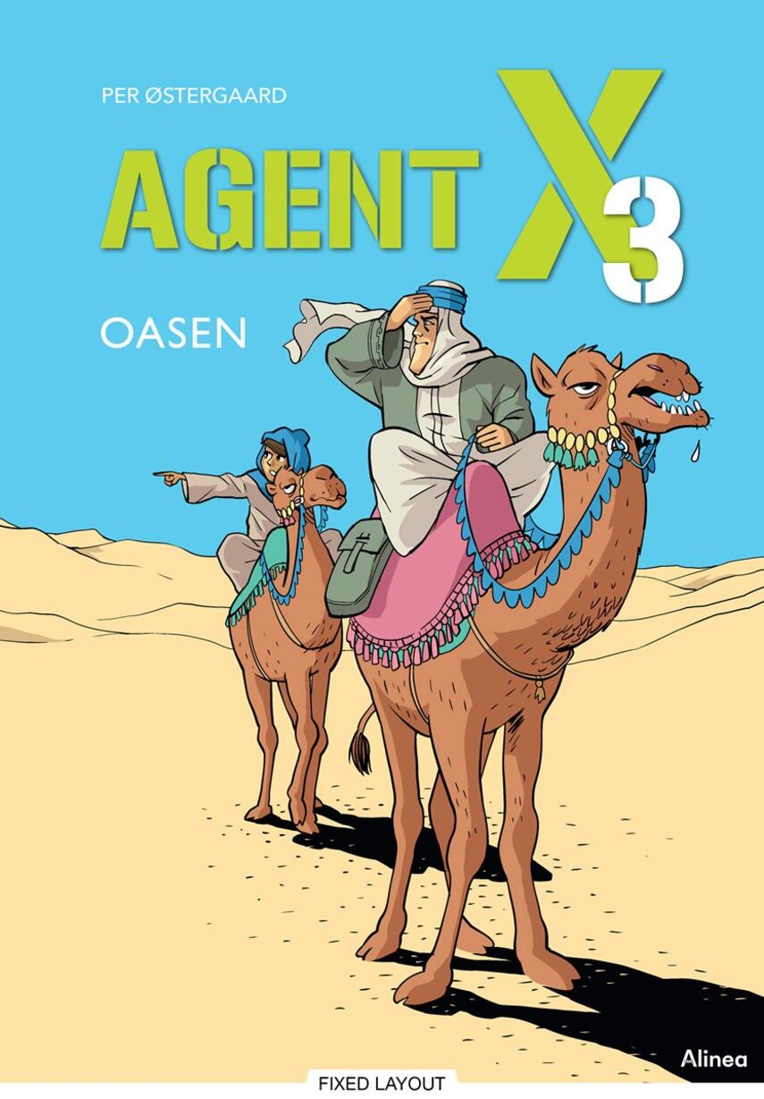 Per Østergaard (f. 1950): Agent X3 - oasen