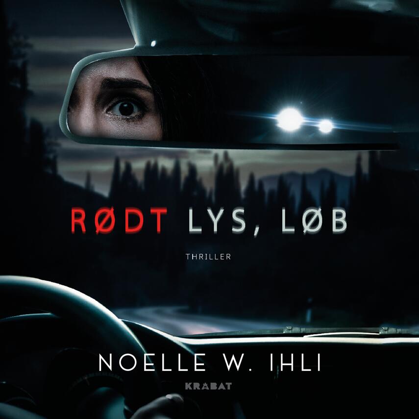 Noelle West Ihli: Rødt lys, løb