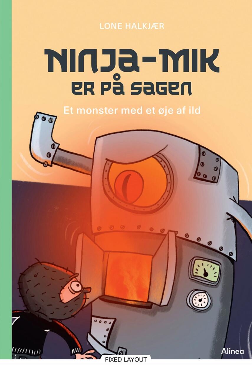 Lone Halkjær: Ninja-Mik er på sagen - et monster med et øje af ild