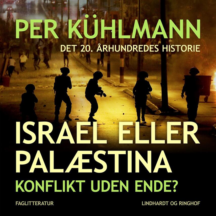 Per Kühlmann: Israel eller Palæstina : konflikt uden ende?
