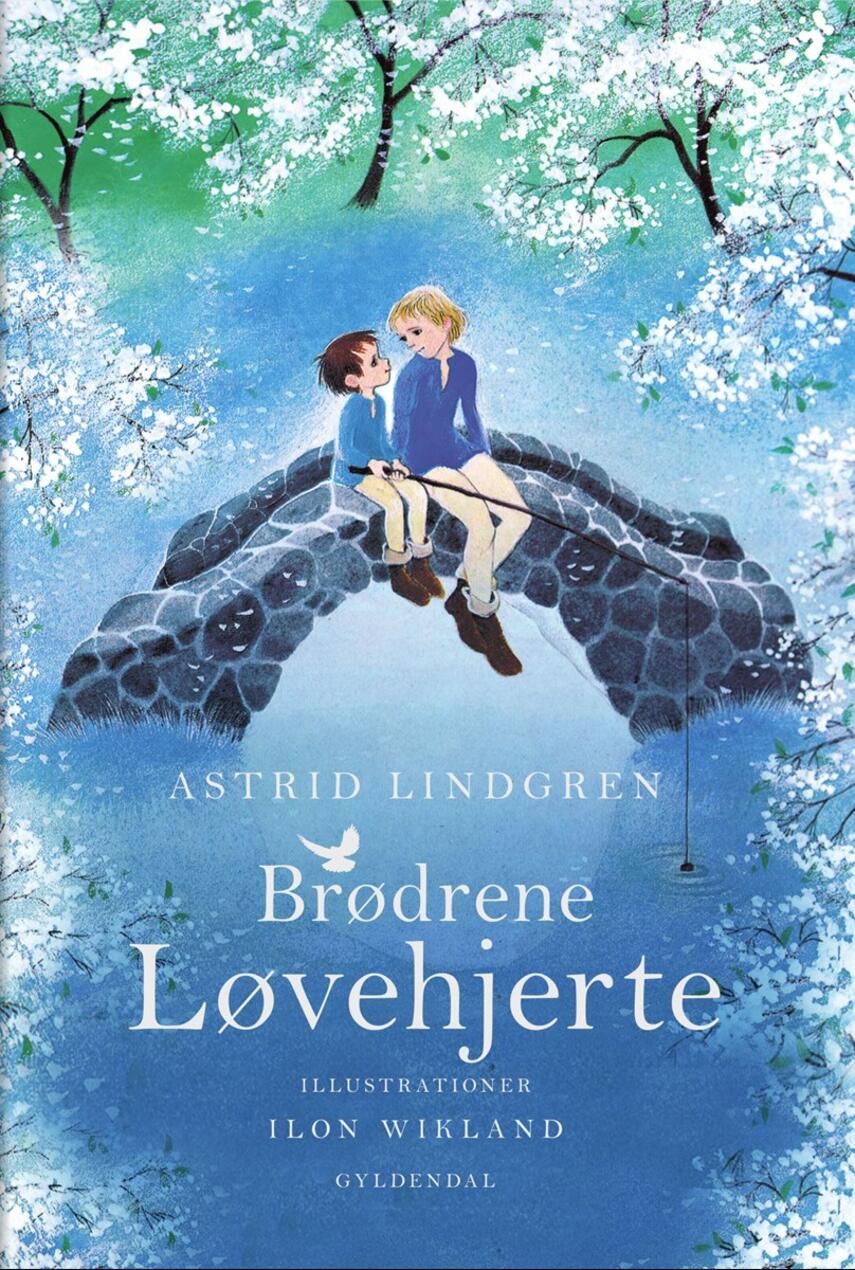 Astrid Lindgren: Brødrene Løvehjerte (Ved Kina Bodenhoff)
