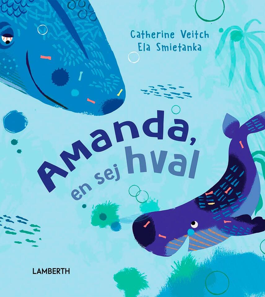 Catherine Veitch: Amanda, en sej hval