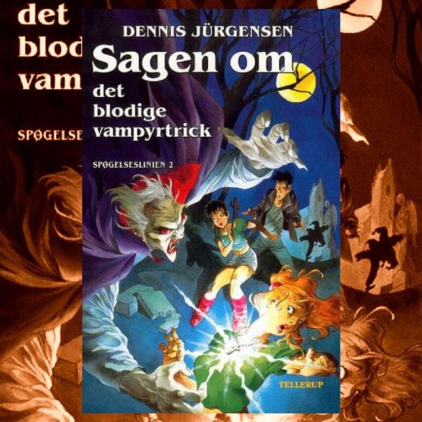 Dennis Jürgensen: Sagen om det blodige vampyrtrick