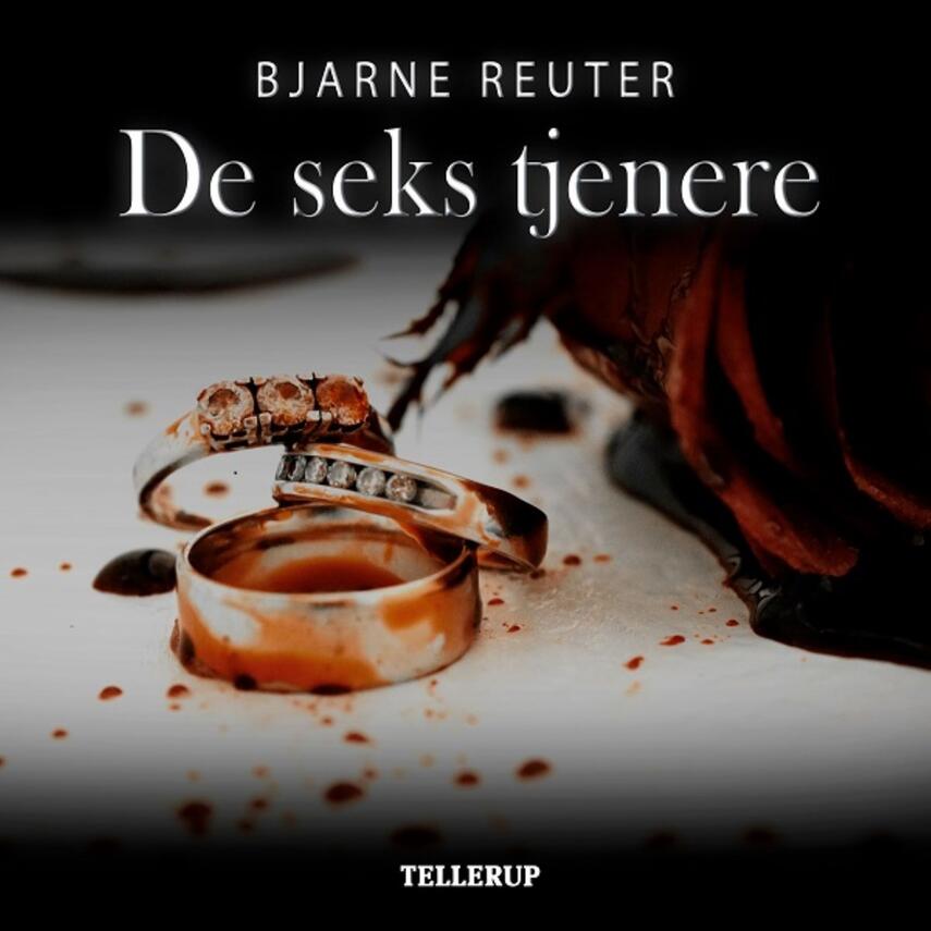 Bjarne Reuter: De seks tjenere