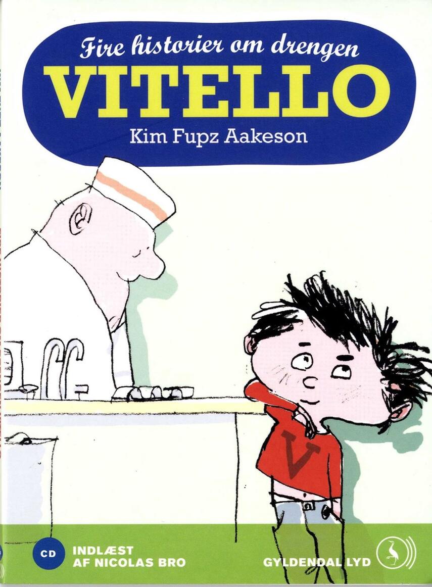Kim Fupz Aakeson: Fire historier om drengen Vitello