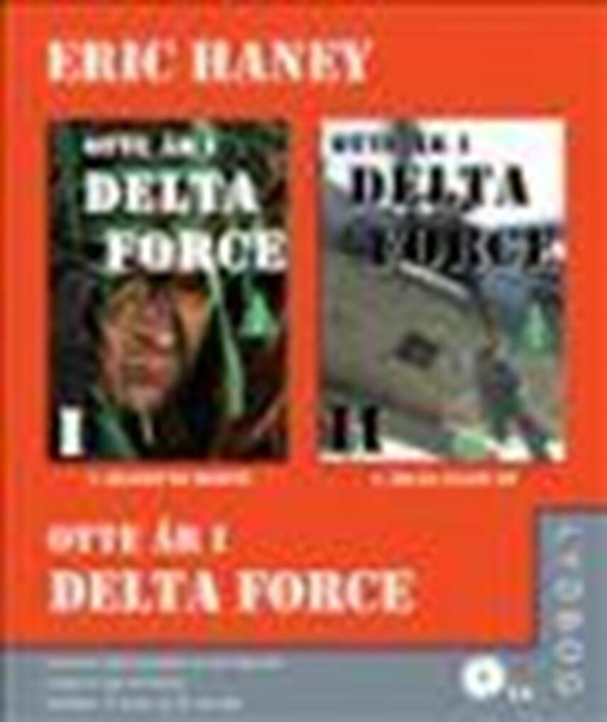 Eric L. Haney: Otte år i Delta Force