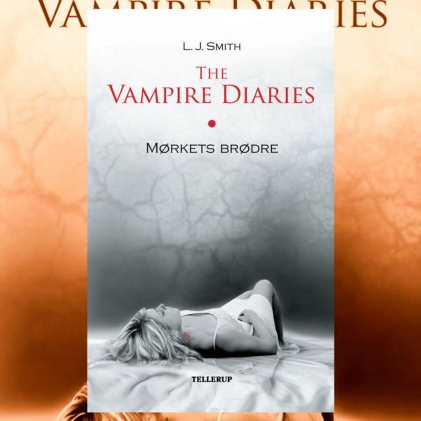 L. J. Smith: The vampire diaries. Bind 1, Mørkets brødre