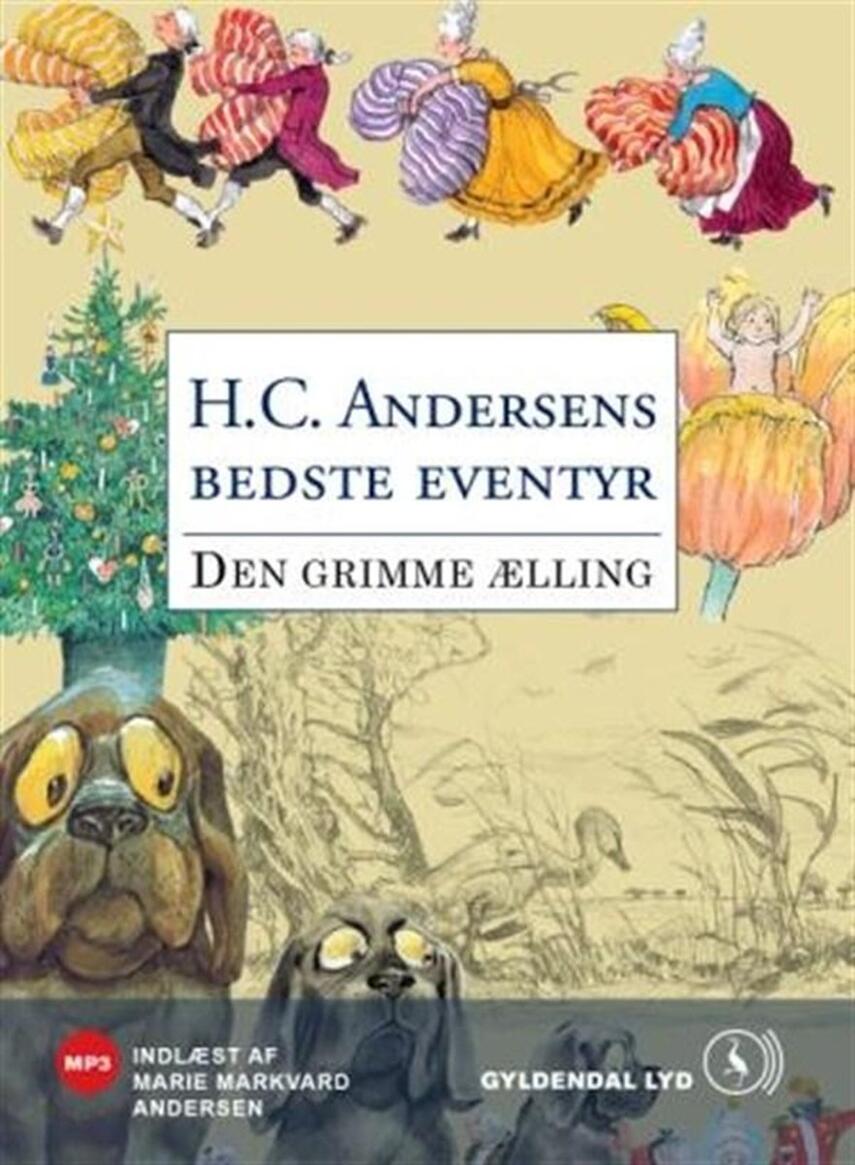 H. C. Andersen (f. 1805): Den grimme ælling
