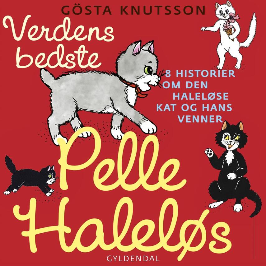 Gösta Knutsson: Verdens bedste Pelle Haleløs