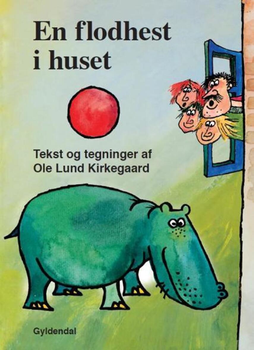 Ole Lund Kirkegaard: En flodhest i huset