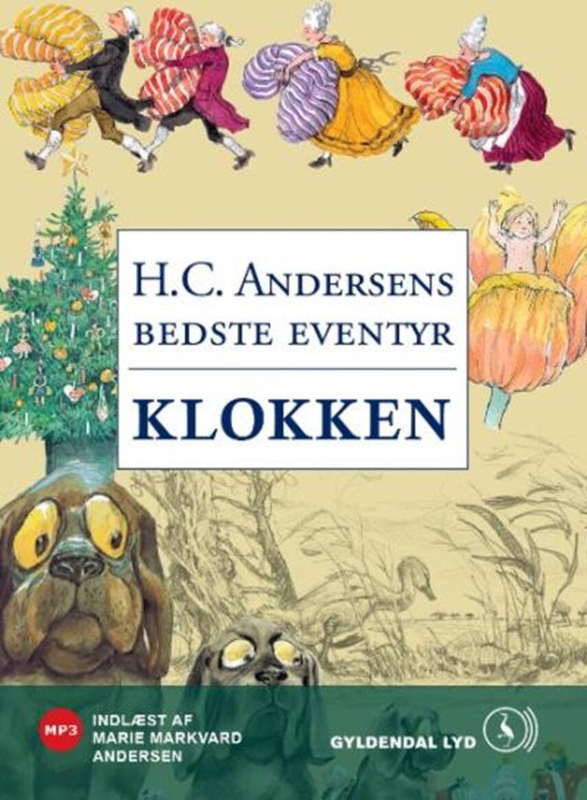 H. C. Andersen (f. 1805): Klokken