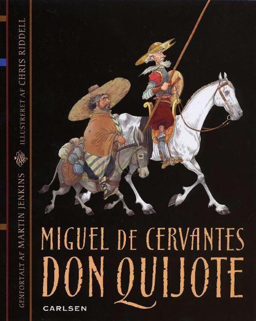 M. de Cervantes Saavedra: Don Quijote (Ved Martin Jenkins)