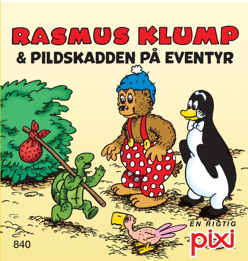 Per Sanderhage: Rasmus Klump og Gemmedyrene : Rasmus Klump og Pildskadden på eventyr