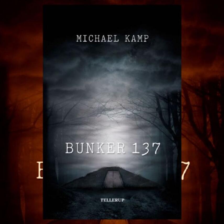 Michael Kamp (f. 1974): Bunker 137