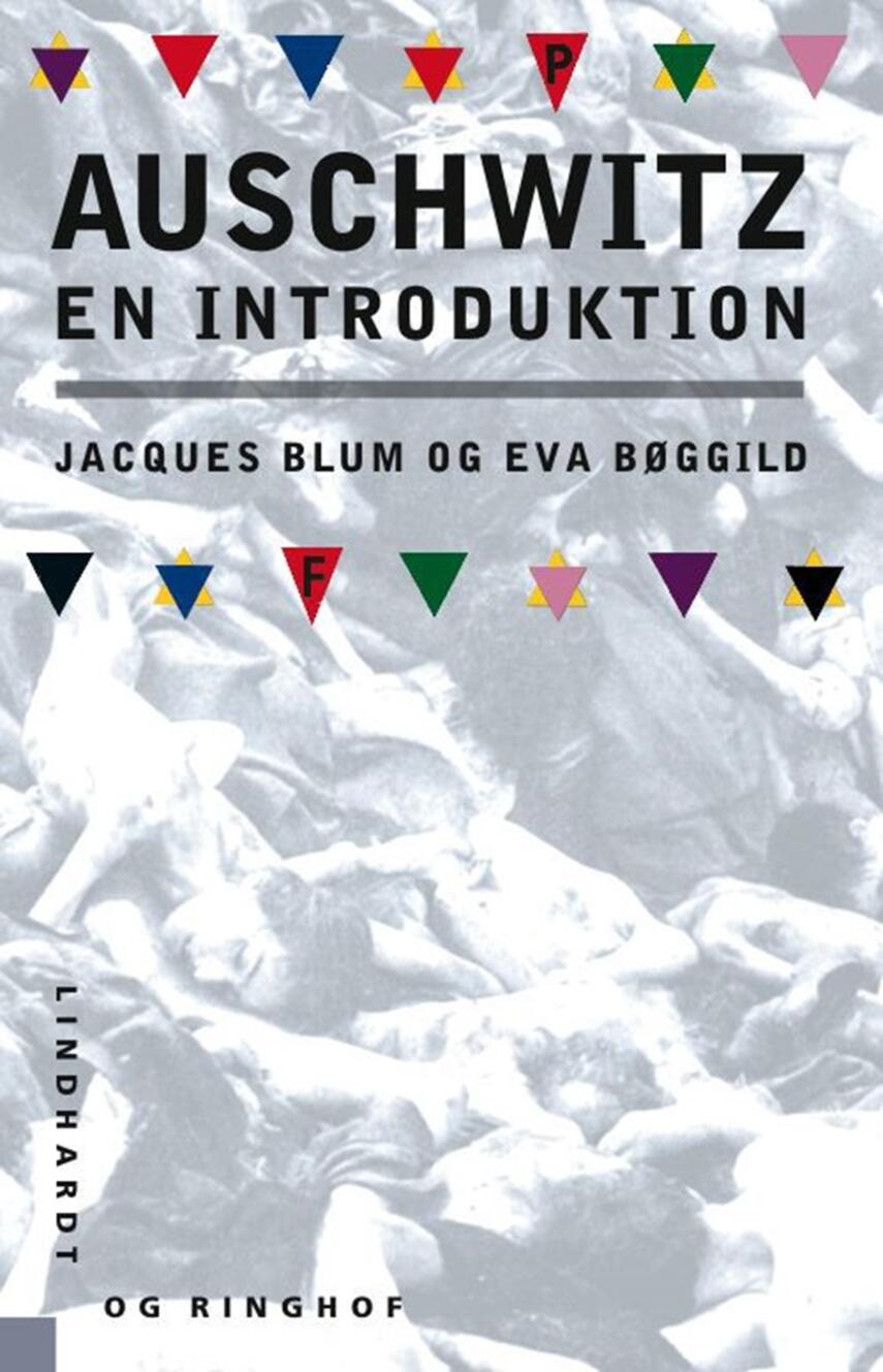 Jacques Blum, Eva Bøggild: Auschwitz : en introduktion