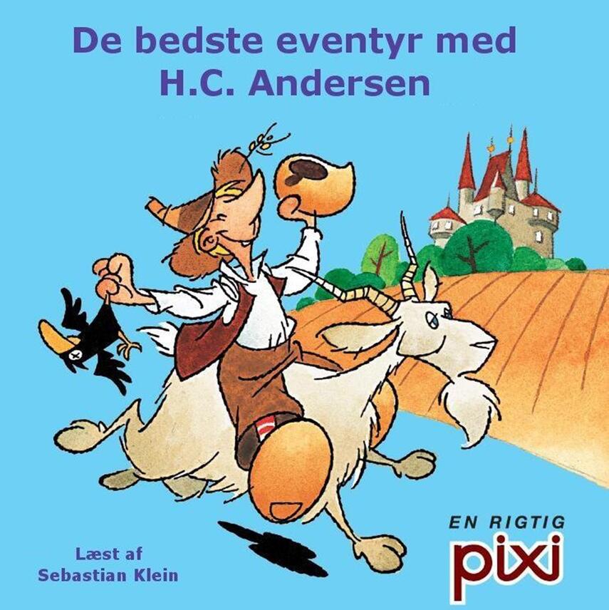 H. C. Andersen (f. 1805): De bedste eventyr med H.C. Andersen