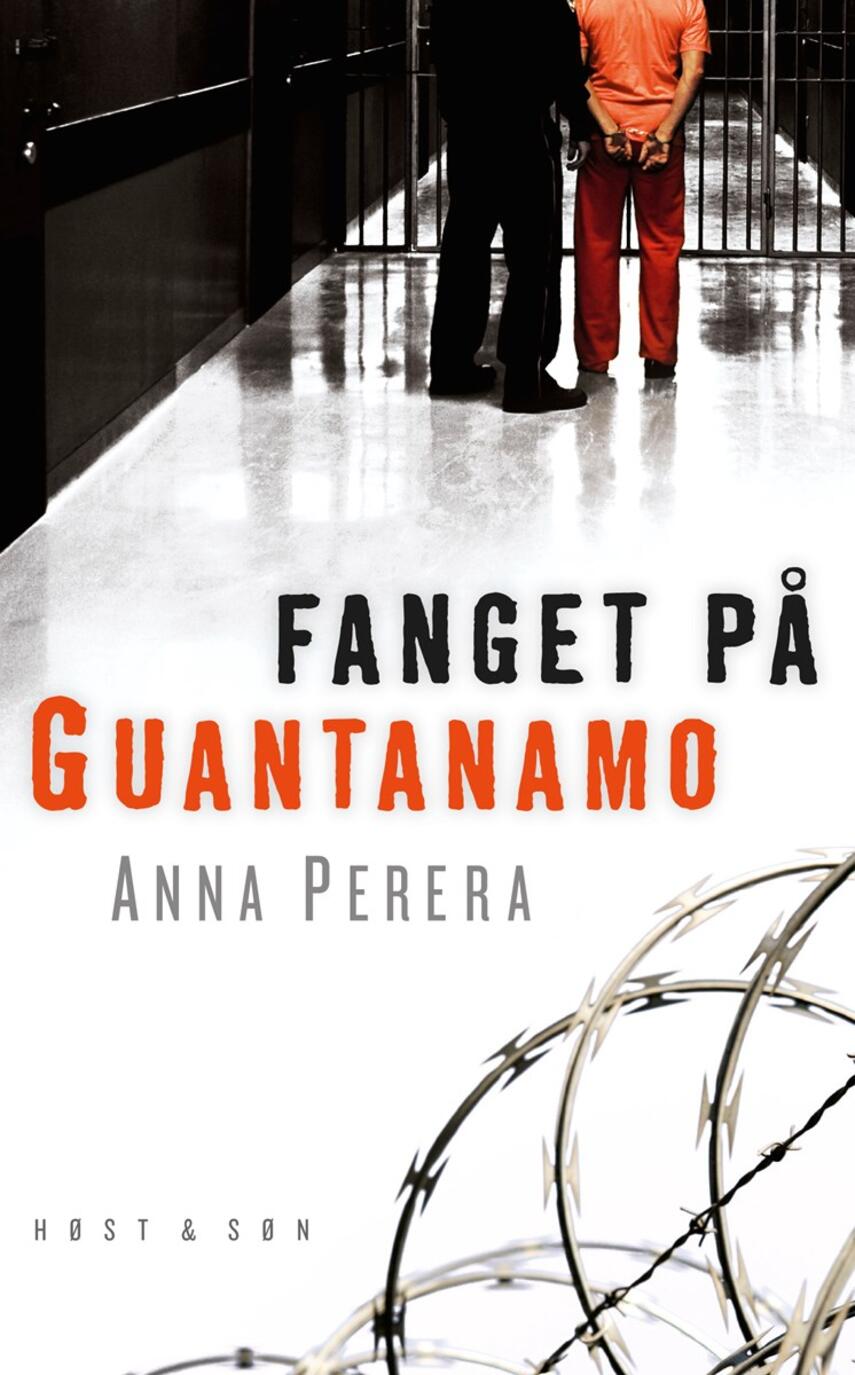 Anna Perera: Fanget på Guantanamo