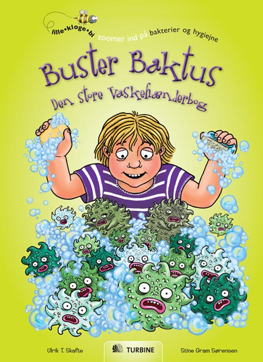Ulrik T. Skafte, Stine Gram Sørensen: Buster Baktus - den store vaskehænderbog