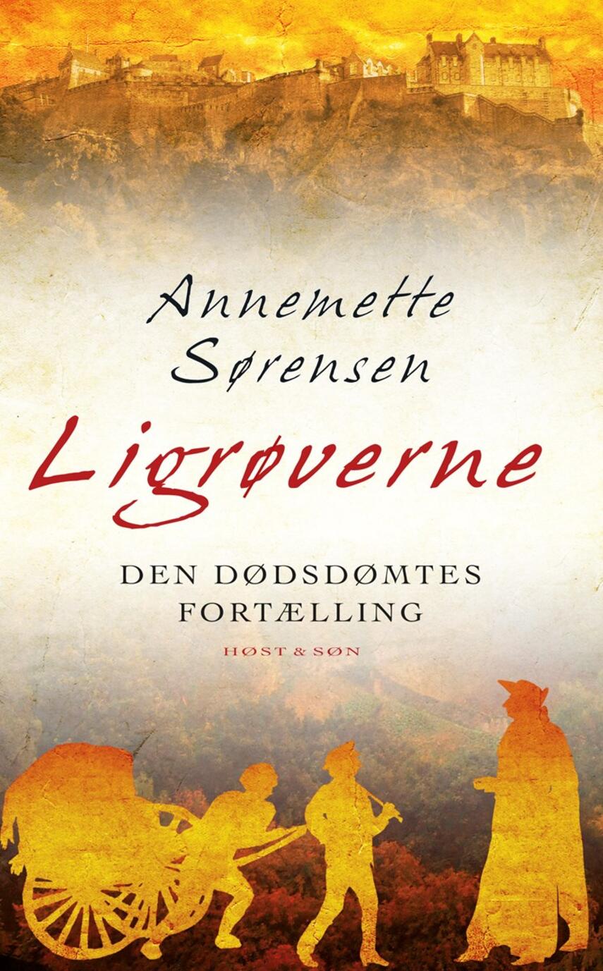 Annemette Sørensen (f. 1957): Ligrøverne : den dødsdømtes fortælling