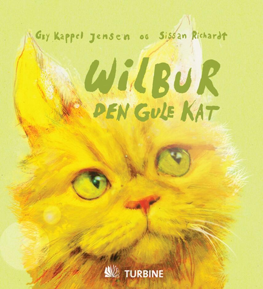 Gry Kappel Jensen, Sissan Richardt: Wilbur - den gule kat