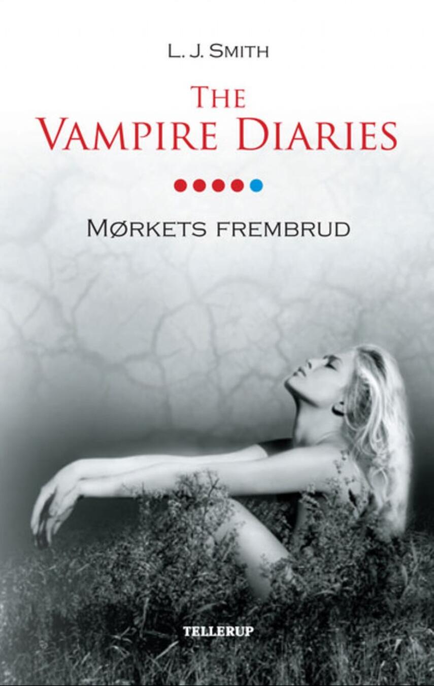 L. J. Smith: The vampire diaries. #5, Mørkets frembrud