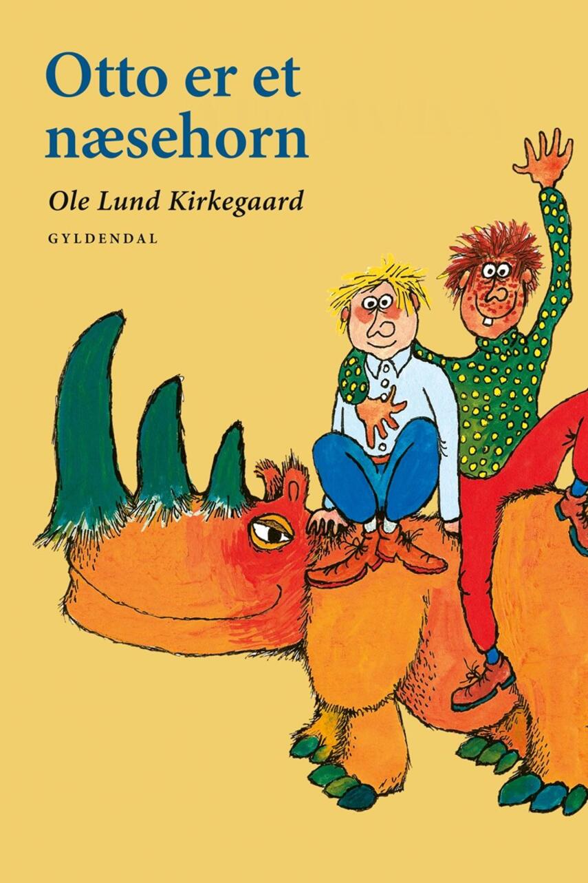 Ole Lund Kirkegaard: Otto er et næsehorn