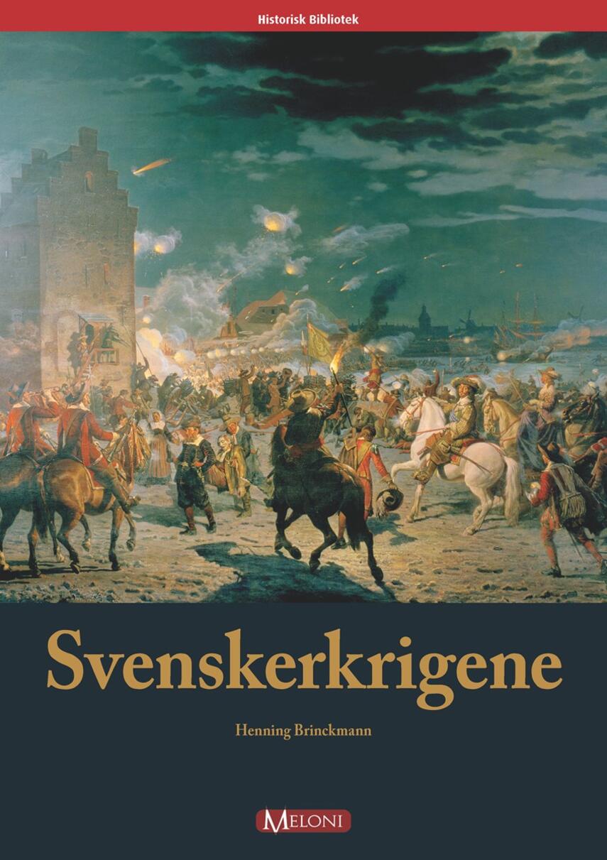 Henning Brinckmann: Svenskerkrigene