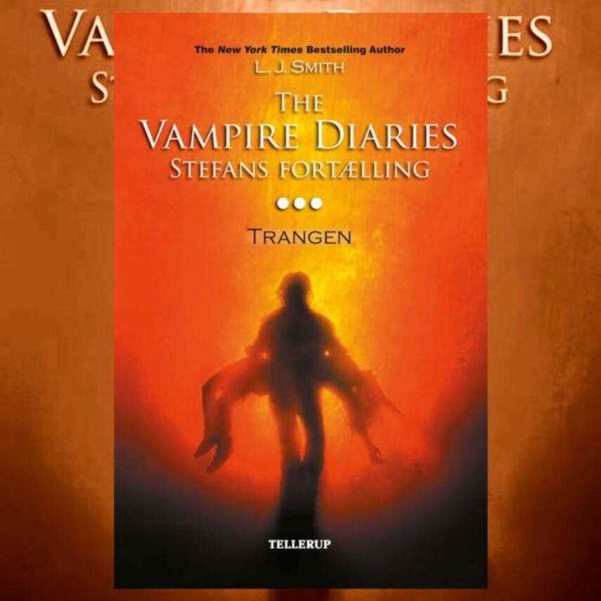 L. J. Smith: The vampire diaries - Stefans fortælling. 3, Trangen
