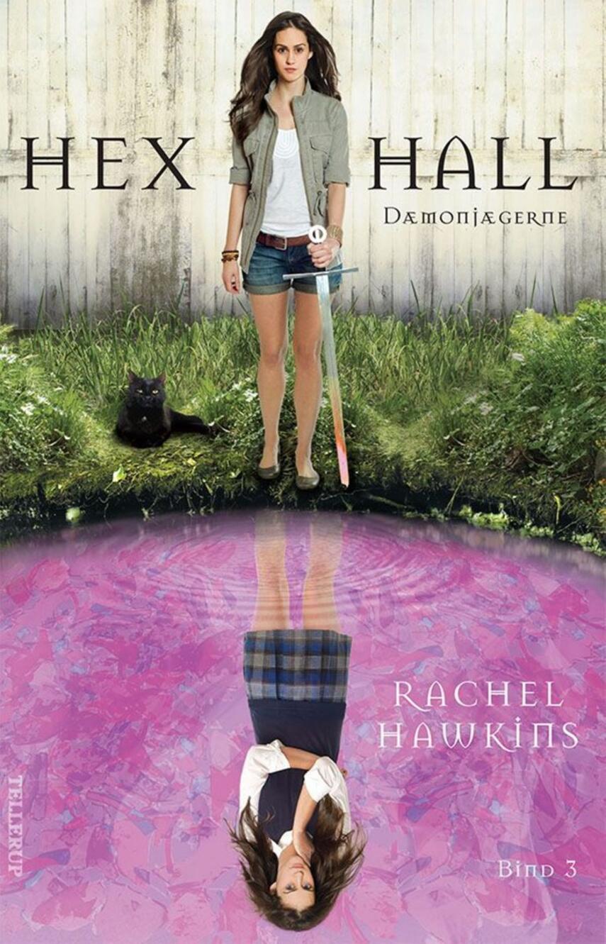 Rachel Hawkins: Hex Hall. Bind 3, Dæmonjægerne