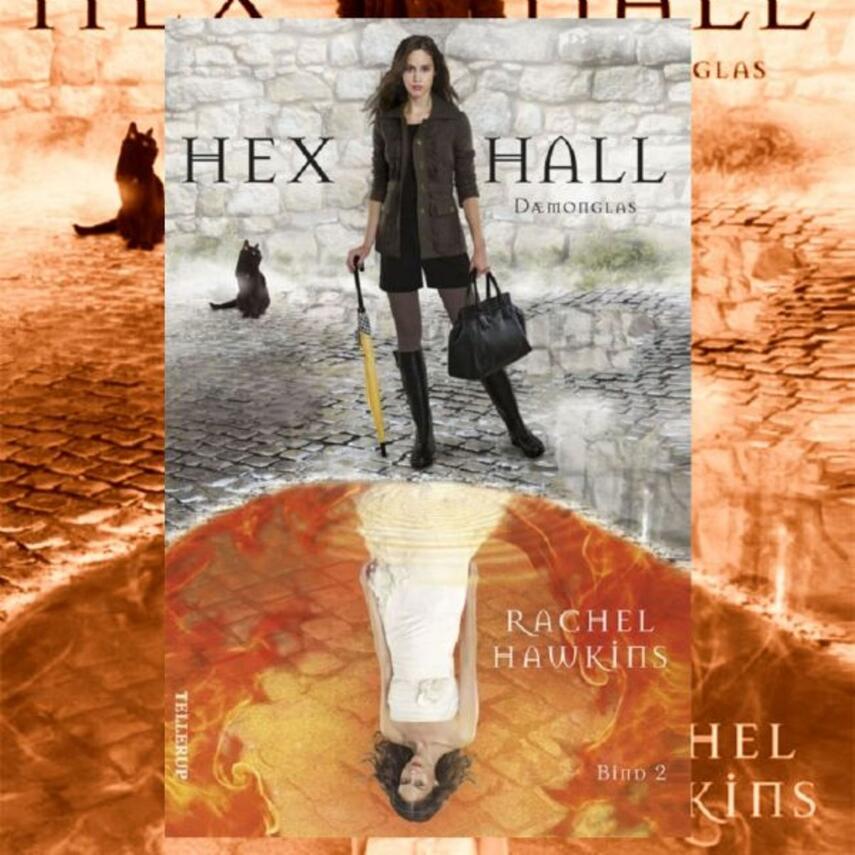 Rachel Hawkins: Hex Hall. 2, Dæmonglas