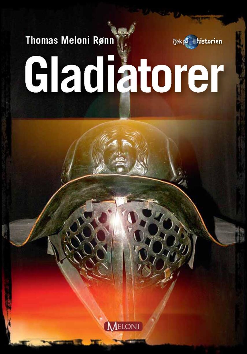 Thomas Meloni Rønn: Gladiatorer