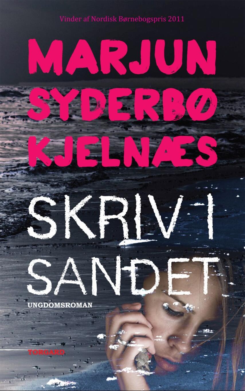 Marjun Syderbø Kjelnæs: Skriv i sandet : ungdomsroman
