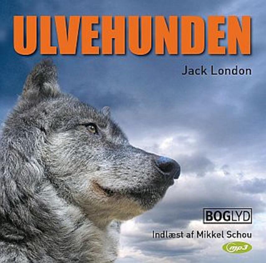 Jack London: Ulvehunden (Ved Tom Smidth)