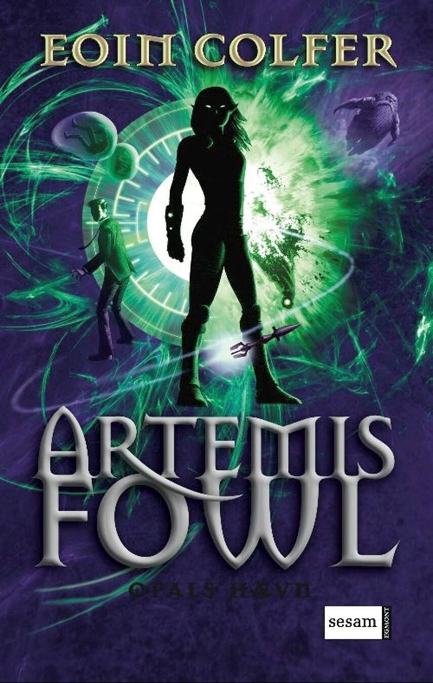 Eoin Colfer: Artemis Fowl - Opals hævn
