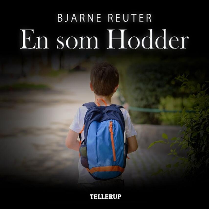 Bjarne Reuter: En som Hodder