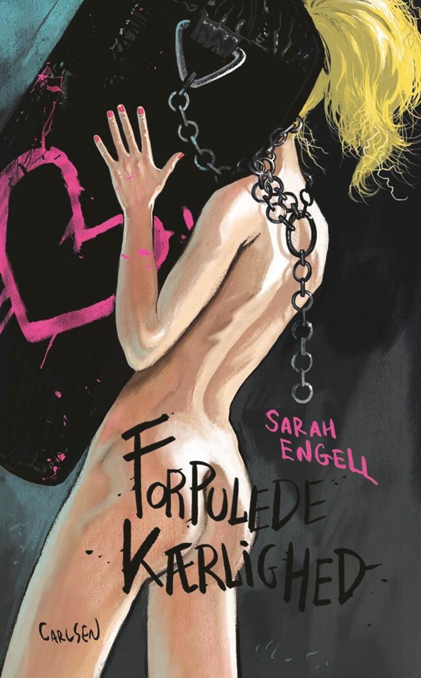 Sarah Engell: Forpulede kærlighed