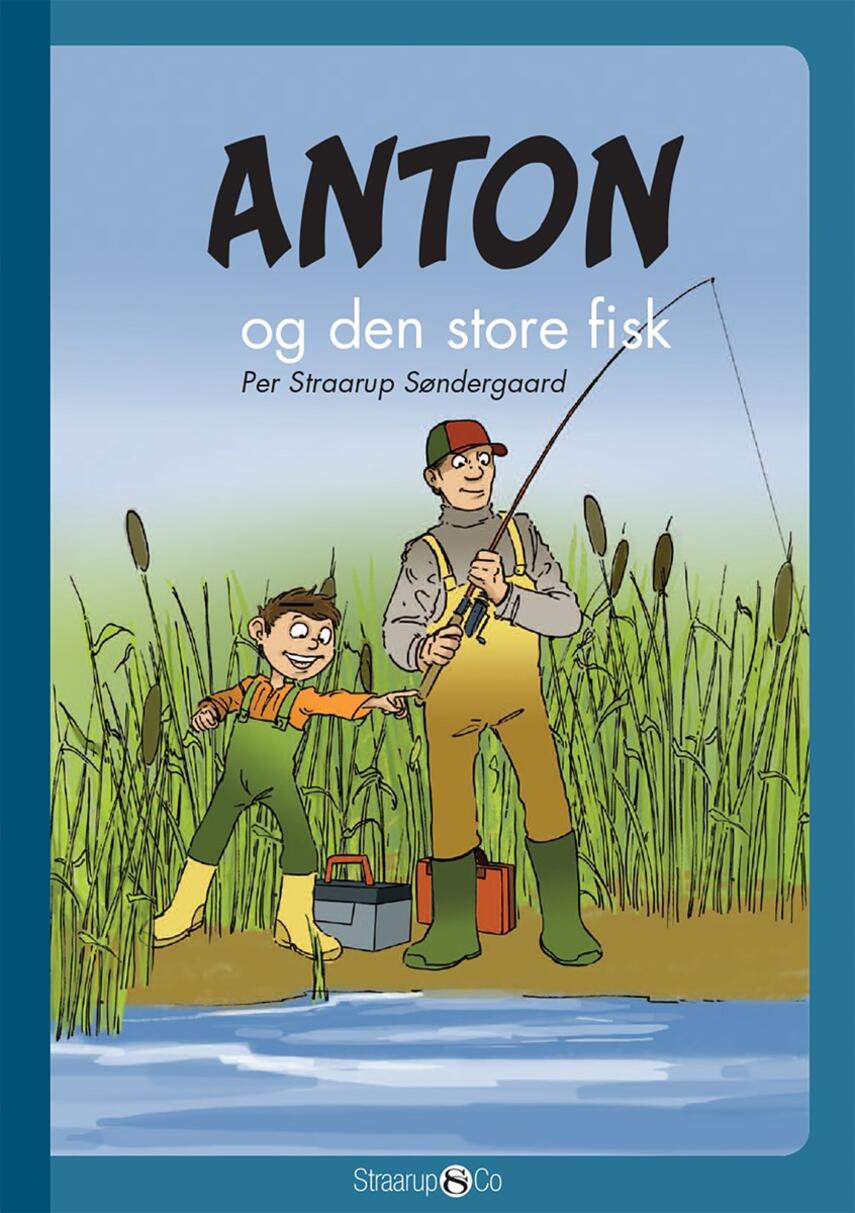 Per Straarup Søndergaard: Anton og den store fisk