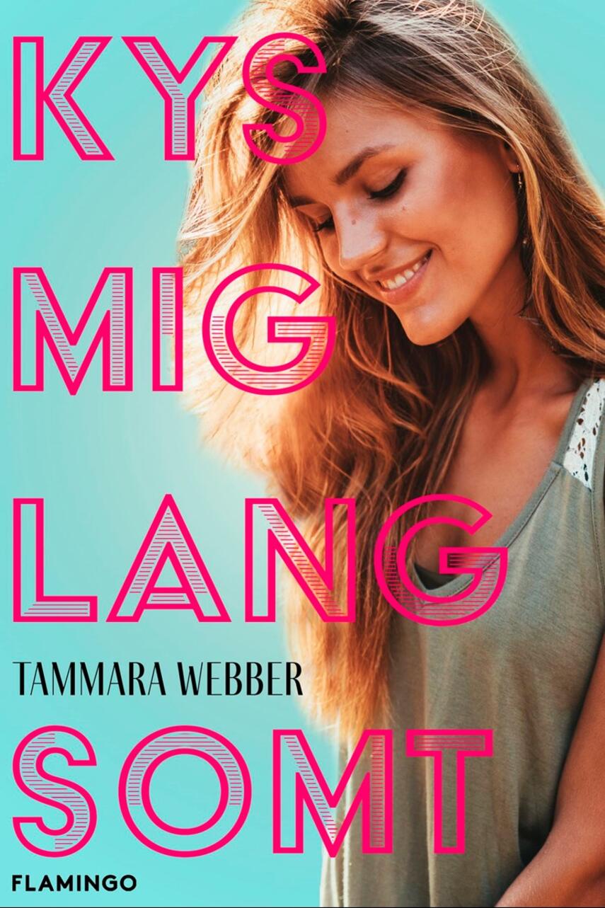 Tammara Webber: Kys mig langsomt