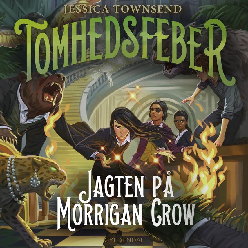 Jessica Townsend: Tomhedsfeber : jagten på Morrigan Crow