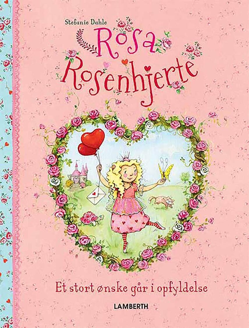 Stefanie Dahle (f. 1981), Jutta Langreuter: Rosa Rosenhjerte - et stort ønske går i opfyldelse
