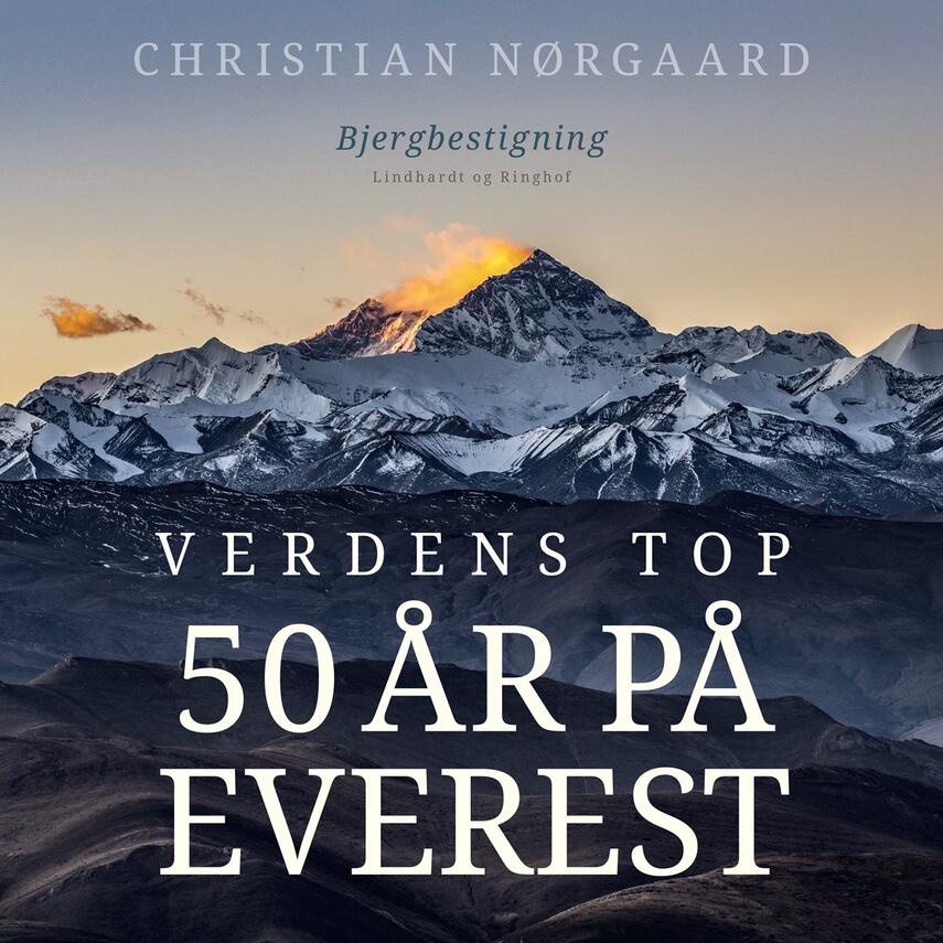 Christian Nørgaard: Verdens top : 50 år på Everest