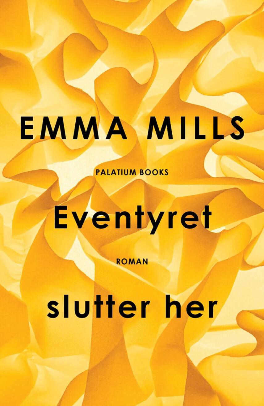 Emma Mills: Eventyret slutter her : roman