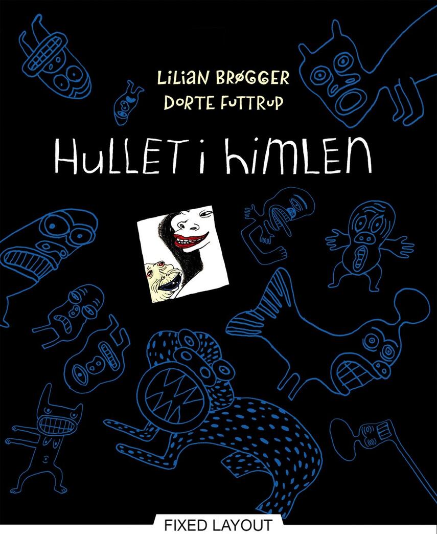 Lilian Brøgger, Dorte Futtrup: Hullet i himlen