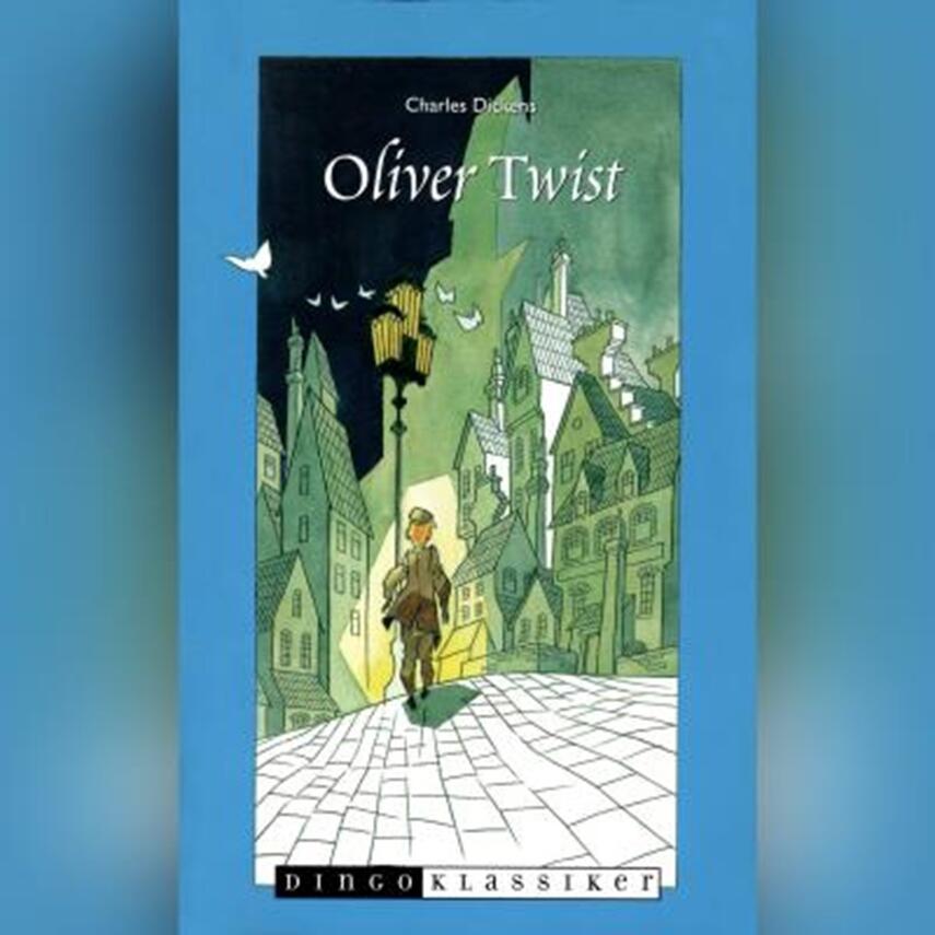 Charles Dickens: Oliver Twist