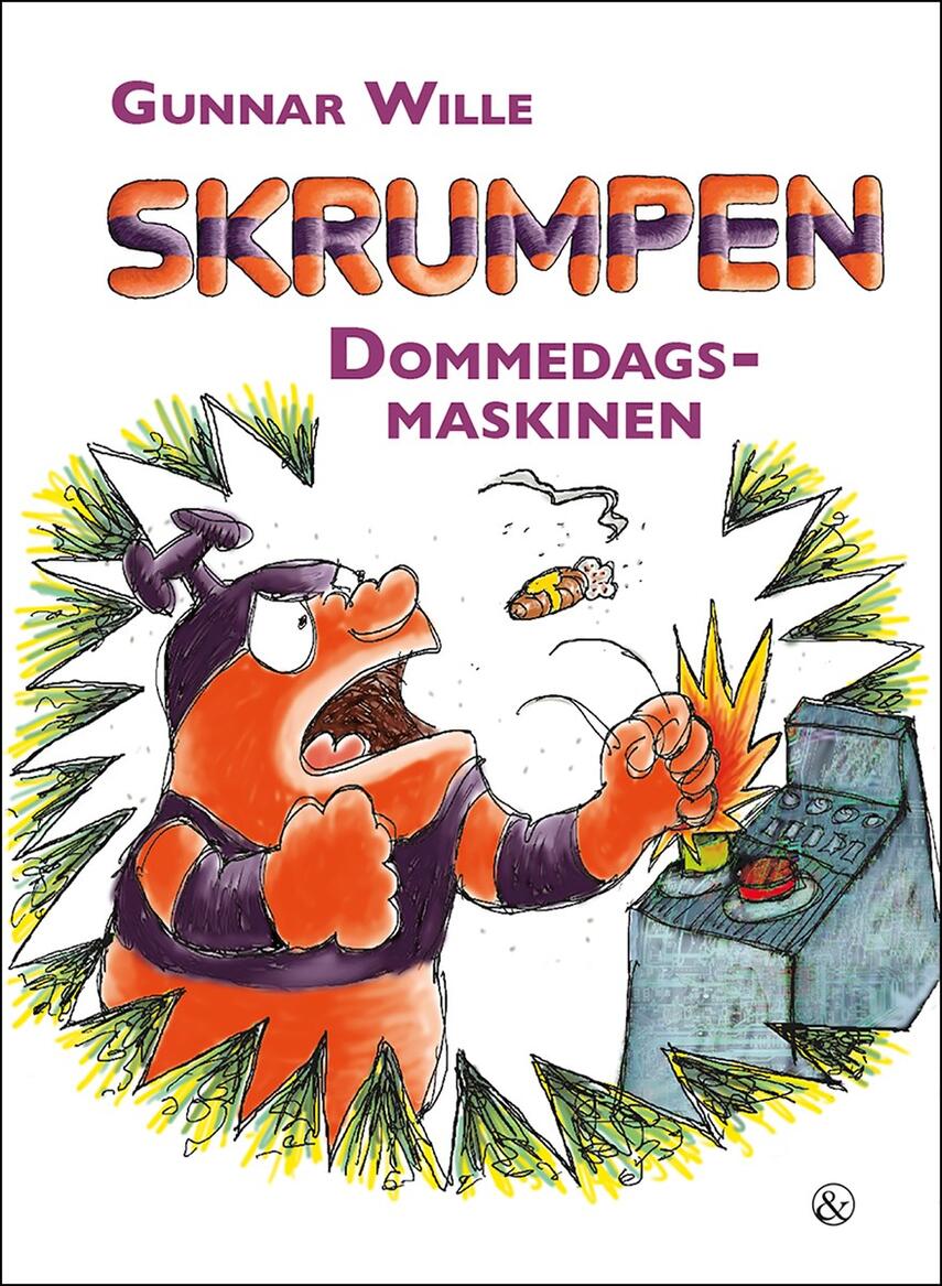 Gunnar Wille: Skrumpen - dommedagsmaskinen