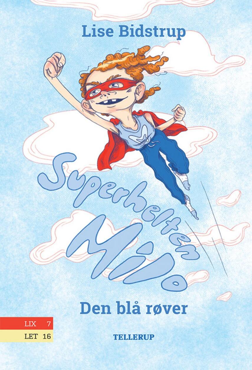 Lise Bidstrup: Superhelten Milo - den blå røver