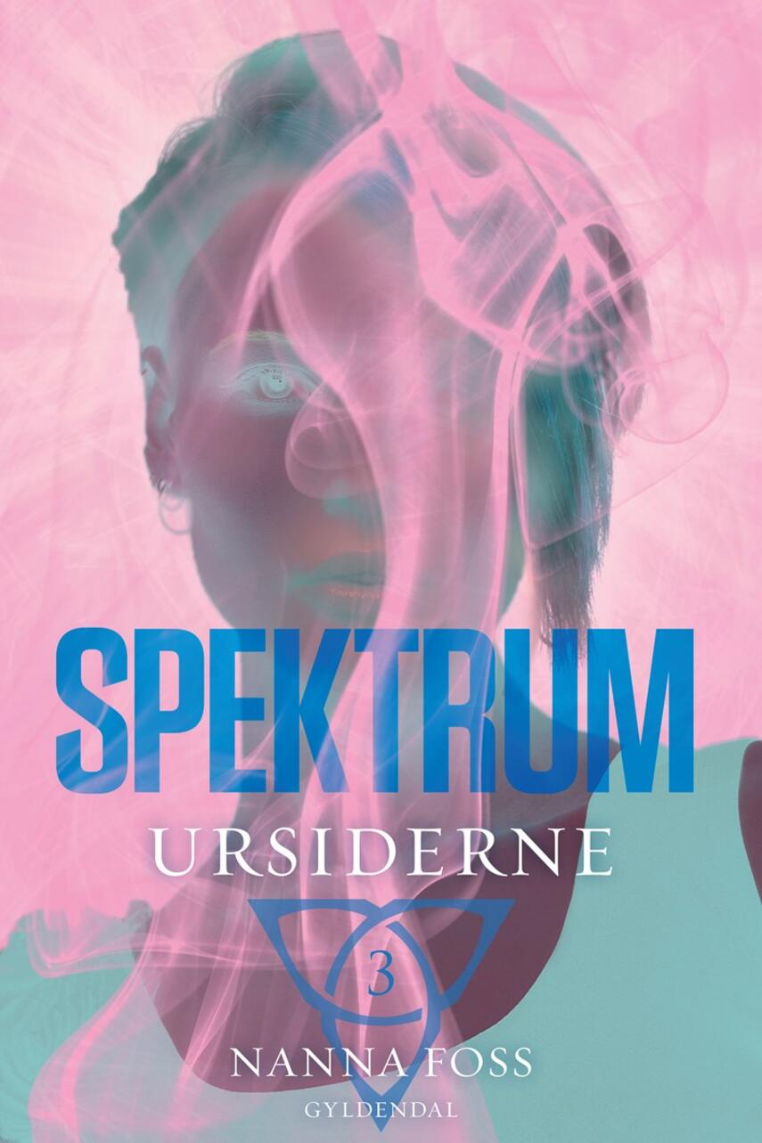 Nanna Foss: Spektrum - Ursiderne