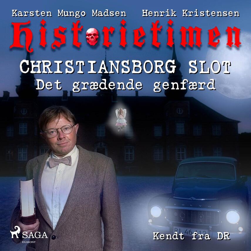 Karsten Mungo Madsen: Historietimen. 3, Christiansborg Slot - det grædende genfærd