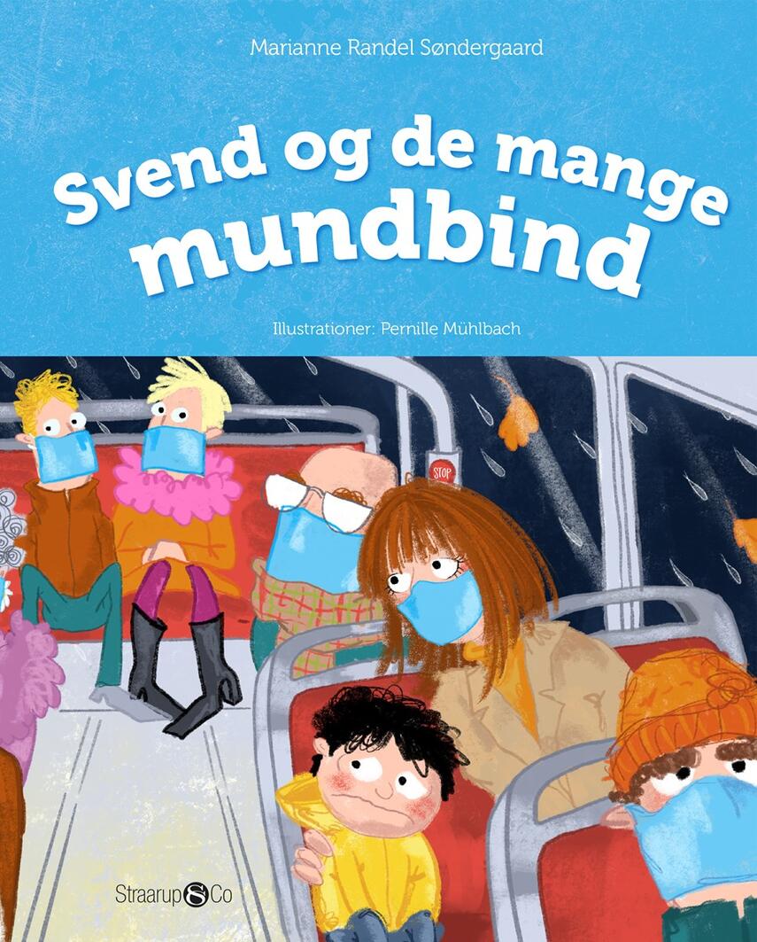 Marianne Randel Søndergaard, Pernille Mühlbach: Svend og de mange mundbind