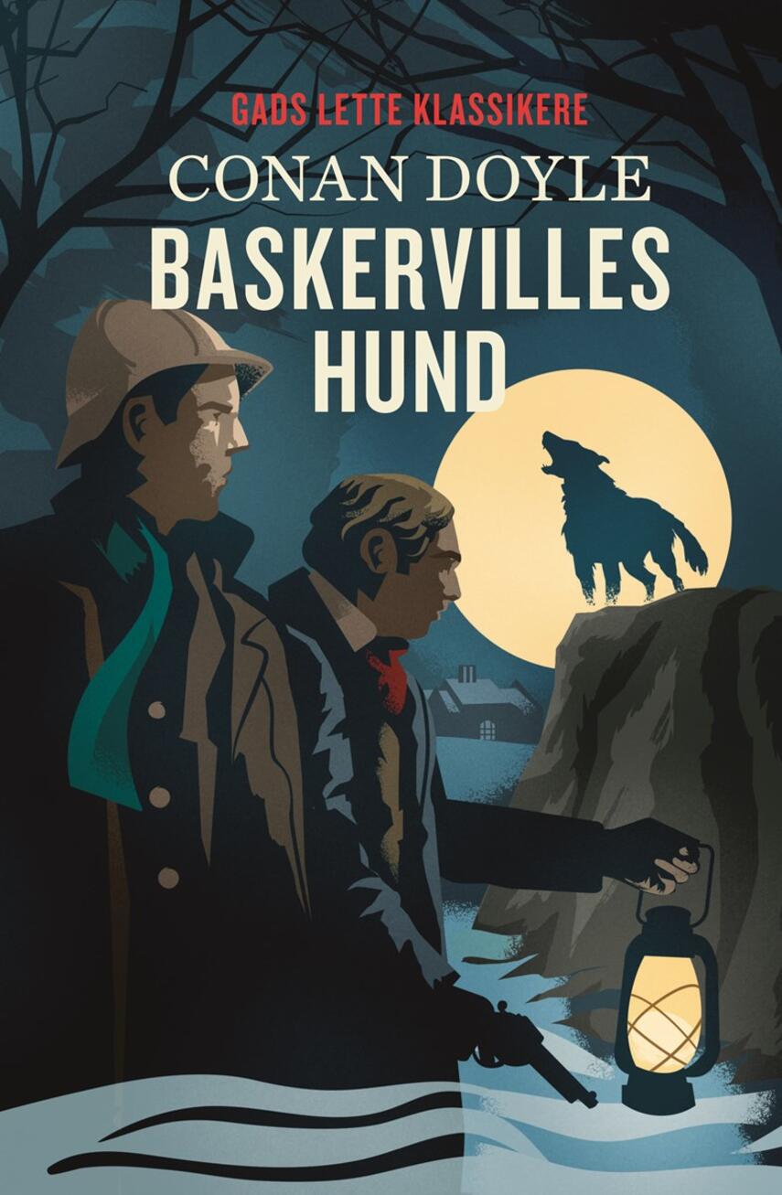 A. Conan Doyle: Baskervilles hund (Ved B.B. Møller)